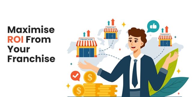 Maximize ROI from your franchise Maximize ROI from your franchise