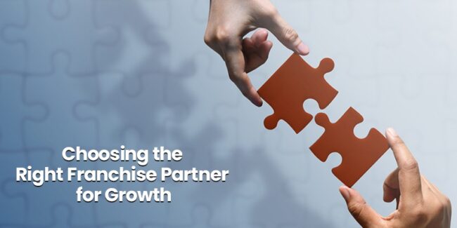 how to choose the right franchise partner