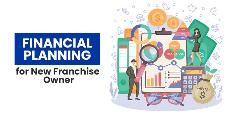 financial planning for first time franchise investors