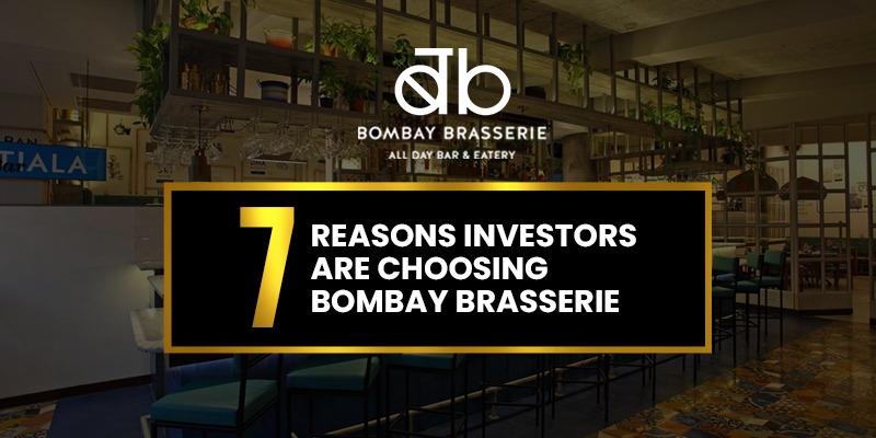 reasons to choose bombay brasserie franchise
