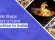 steps to start food franchise in india