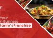 build your dream business with karims franchise